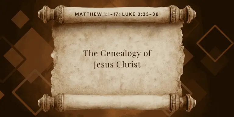 The Genealogy of Jesus Christ: From Abraham to David to the Messiah
  
